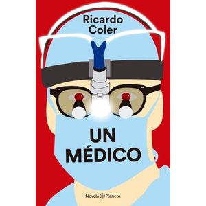 UN MEDICO - RICARDO COLER