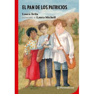 EL PAN DE LOS PATRICIOS - LAURA AVILA