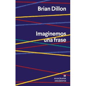 IMAGINEMOS UNA FRASE - BRIAN DILLON
