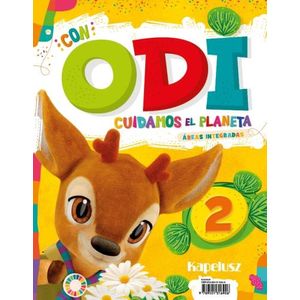 CON ODI CUIDAMOS EL PLANETA 2 - AREAS INTEGRADAS - KAPELUSZ
