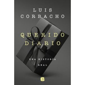 QUERIDO DIARIO - UNA HISTORIA REAL - LUIS CORBACHO
