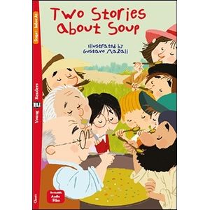 TWO STORIES ABOUT SOUP - YOUNG HUB READERS 1 (BELOW A1)