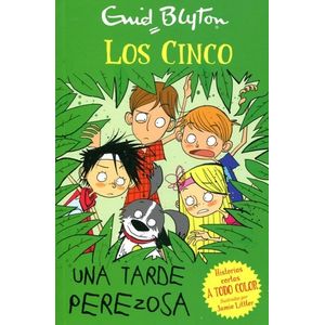 UNA TARDE PEREZOSA - LOS CINCO - ENID BLYTON