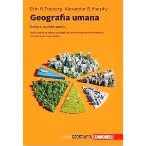 GEOGRAFIA UMANA - CULTURA, SOCIETA, SPAZIO