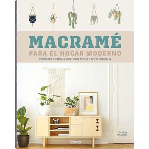 MACRAME PARA EL HOGAR MODERNO - ISABELLA STRAMBIO