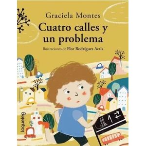 CUATRO CALLES Y UN PROBLEMA - LOQUELEO AMARILLA  - MONTES