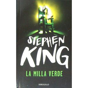 LA MILLA VERDE - EL PASILLO DE LA MUERTE - STEPHEN KING