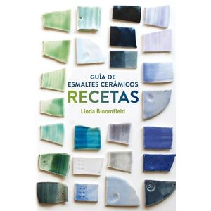 GUIA DE ESMALTES CERAMICOS - RECETAS - LINDA BLOOMFIELD