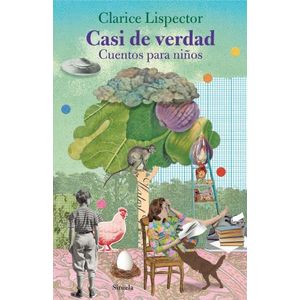 CASI DE VERDAD - CUENTOS PARA NIÑOS - CLARICE LISPECTOR