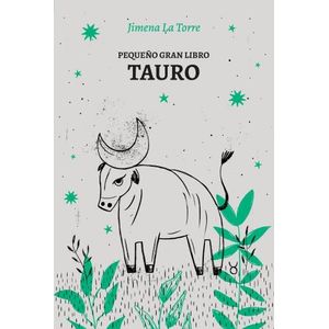 PEQUEÑO GRAN LIBRO - TAURO - JIMENA LA TORRE