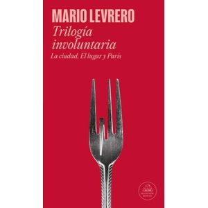 TRILOGIA INVOLUNTARIA - MARIO LEVRERO