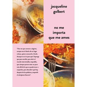NO ME IMPORTA QUE ME AMES - JACQUELINE GOLBERT