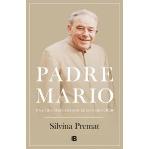 PADRE MARIO - UNA VIDA MARCADA POR EL DON DE CURAR - PREMAT