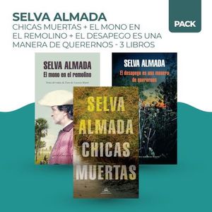 PACK SELVA ALMADA - CHICAS MUERTAS + MONO + DESAPEGO 3 LIBRO