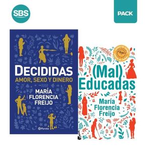 DECIDIDAS + MAL EDUCADAS - FREIJO - 2 LIBROS