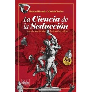 LA CIENCIA DE LA SEDUCCION - MARTIN RIEZNIK - MARIELA TESLER