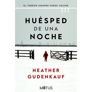 HUESPED DE UNA NOCHE - HEATHER GUDENKAUF