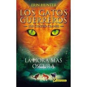 LA HORA MAS OSCURA- LOS GATOS GUERREROS- LOS CUATRO CLANES 6