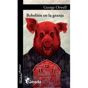 REBELION EN LA GRANJA - GEORGE ORWELL