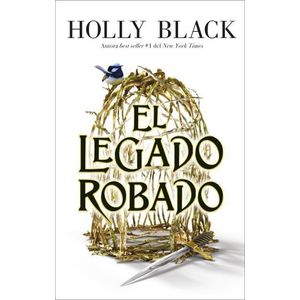 EL LEGADO ROBADO - HOLLY BLACK