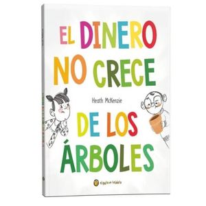 EL DINERO NO CRECE DE LOS ARBOLES - LA VIDA MISMA