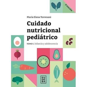 CUIDADO NUTRICIONAL PEDIATRICO - TOMO 1