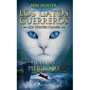 HUELLAS PELIGROSAS - LOS GATOS GUERREROS - LOS CUATRO CLANES