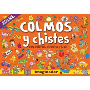 COLMOS Y CHISTES - PARA COLOREAR, DIVERTIRSE Y JUGAR