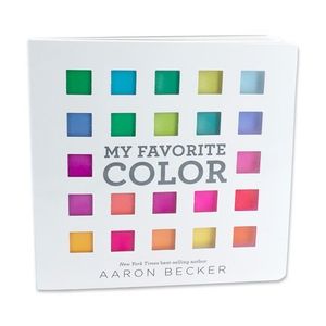MY FAVORITE COLOR: I CAN ONLY PICK ONE? - AARON BECKER