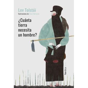 CUANTA TIERRA NECESITA UN HOMBRE? - LEV TOLSTOI