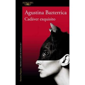 CADAVER EXQUISITO - AGUSTINA BAZTERRICA