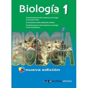BIOLOGIA 1 ES - DOCEORCAS - NUEVA EDICION