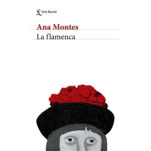 LA FLAMENCA - ANA MONTES