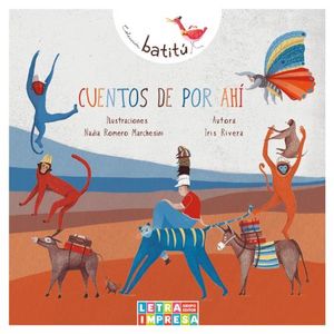CUENTOS DE POR AHI - BATITU - IRIS RIVERA
