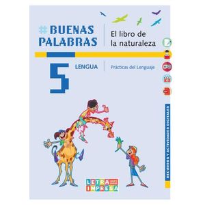 BUENAS PALABRAS 5 - EL LIBRO DE LA NATURALEZA - 2DA. EDICION