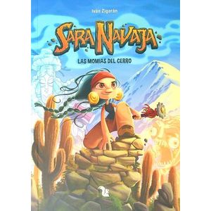 LAS MOMIAS DEL CERRO - SARA NAVAJA 1 - IVAN ZIGARAN