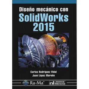 DISEÑO MECANICO CON SOLIDWORKS 2015