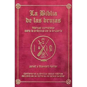 LA BIBLIA DE LAS BRUJAS - JANET Y STEWART FARRAR - TAPA DURA