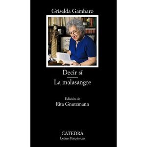 DECIR SI / LA MALASANGRE- GRISELDA GAMBARO