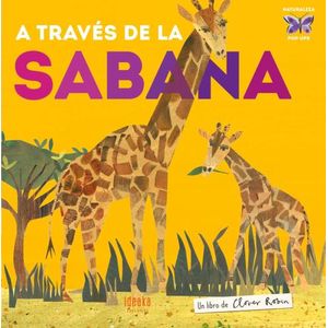 A TRAVES DE LA SABANA - NATURALEZA POP-UPS - IDEAKA