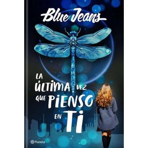 LA ULTIMA VEZ QUE PIENSO EN TI - BLUE JEANS