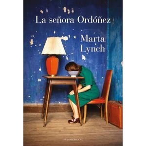 LA SEÑORA ORDOÑEZ - MARTA LYNCH