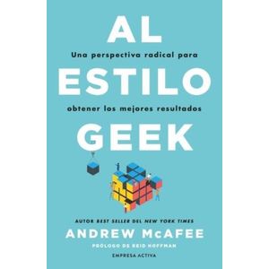 AL ESTILO GEEK - UNA PERSPECTIVA RADICAL PARA OBTENER LOS ME
