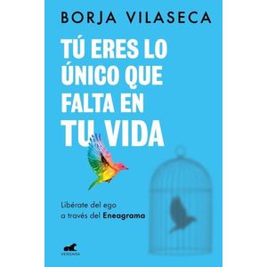 TU ERES LO UNICO QUE FALTA EN TU VIDA - BORJA VILASECA