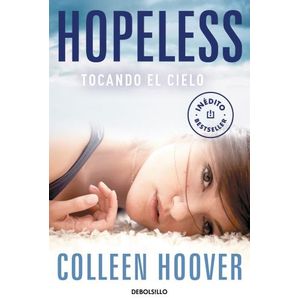 HOPELESS - TOCANDO EL CIELO - COLLEEN HOOVER