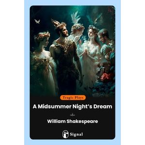 A MIDSUMMER NIGHT'S DREAM - WILLIAM SHAKESPEARE
