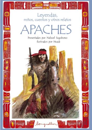 LEYENDAS, MITOS, CUENTOS Y OTROS RELATOS APACHES