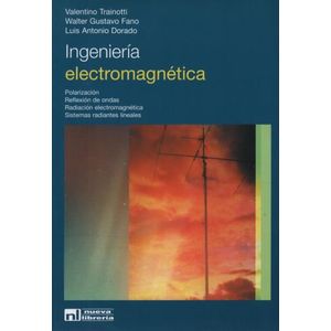INGENIERIA ELECTROMAGNETICA - POLARIZACION, REFLEXION, RADIA