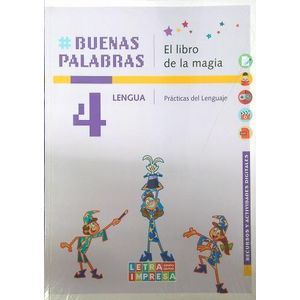 BUENAS PALABRAS 4 LENGUA 2/ED. - PRACTICAS DEL LENGUAJE