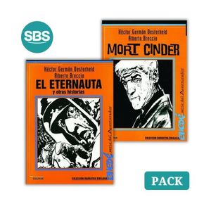 PACK OESTERHELD - EL ETERNAUTA + MORT CINDER - 2 LIBROS